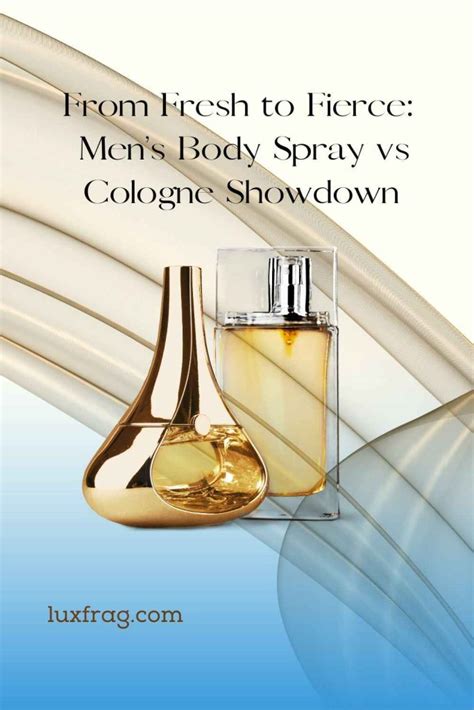 men's body spray vs cologne.